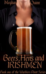 Beers, Hens and Irishmen - Meghan Quinn