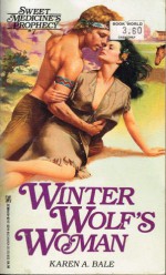 Winter Wolf's Woman - Karen A. Bale