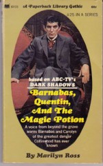 Barnabas, Quentin and the Magic Potion - Marilyn Ross