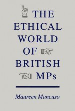 Ethical World of British Mps - Maureen Mancuso