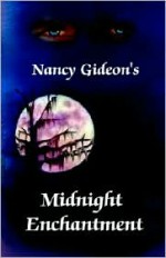 Midnight Enchantment - Nancy Gideon