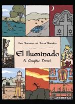 El Iluminado: A Graphic Novel - Ilan Stavans, Steve Sheinkin