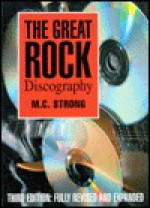 The Great Rock Discography - Martin Strong, Harry Horse