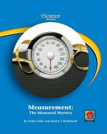 Measurement: The Measured Mystery - Emily Sohn, Karen J. Rothbardt, Edward Rock