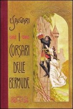 I corsari delle Bermude - Emilio Salgari, Gennaro Amato, Alberto Della Valle