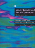 Gender Equality and Sexual Exploitation: Pick-Up-And-Go Training Pack [With CDROM] - Andrew Baker