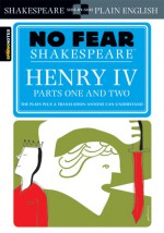 Henry IV, Parts One and Two (No Fear Shakespeare) - SparkNotes Editors, SparkNotes Editors, John Crowther, William Shakespeare