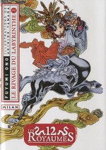 Le Rivage du Labyrinthe, Tome 2 (Les 12 Royaumes, #2) - Fuyumi Ono, 小野 不由美, Akihiro Yamada, 山田 章博, Fumihiko Suzuki, Denis Roger, Patrick Honnoré