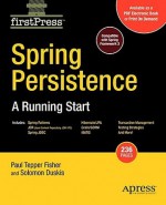 Spring Persistence -- A Running Start - Mark Fisher, Solomon Duskis