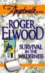 Survival In The Wilderness - Roger Elwood