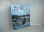 Sioux Falls: The City and the People - William J. Reynolds