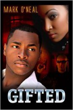 Gifted - Mark O'Neal