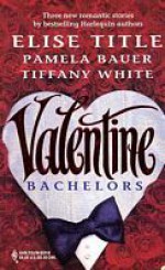 Valentine Bachelors - Elise Title, Pamela Bauer, Tiffany White