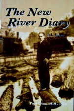 The New River Diary (Part Two: 1919-1950) - James L. Jones