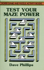 Test Your Maze Power - Dave Phillips