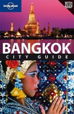 Bangkok City Guide - Andrew Burke, Lonely Planet