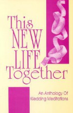 This New Life Together - CSS Publishing Co