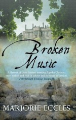 Broken Music - Marjorie Eccles