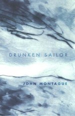 Drunken Sailor - John Montague