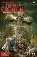 Escape From Wonderland #3 - Raven Gregory, Joe Brusha, Ralph Tedesco, Daniel Leister