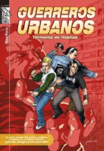 Guerreros urbanos. Tormenta de hostias (Spanish Edition) - Pere Pérez