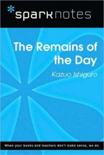 The Remains of the Day (SparkNotes Literature Guide Series) - SparkNotes Editors, Kazuo Ishiguro