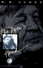 The Dyer's Hand - W.H. Auden