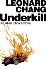 Underkill - Leonard Chang