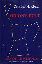 Orion's Belt: And Other Writings - Gémino H. Abad