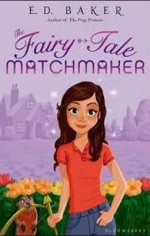 The Fairy-Tale Matchmaker - E. D. Baker