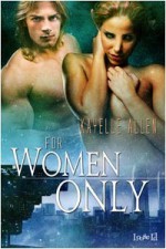 For Women Only - Kayelle Allen