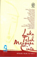 Luka Telah Menyapa Cinta - Helvy Tiana Rosa, Gola Gong, Asma Nadia