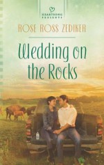 Wedding on the Rocks - Rose Ross Zediker