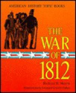 The War of 1812 - Richard B. Morris