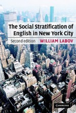 The Social Stratification of English in New York City - William Labov