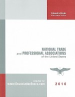 National Trade and Professional Associations of the United States - Valerie S. Sheridan, Megan E. Cimini, Madiha Waris Qureshi, Asher Huey, Charles Slife