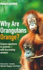 Why Are Orangutans Orange? - Mick O'Hare