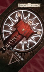 Crucible: The Trial of Cyric the Mad - Troy Denning