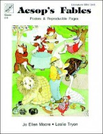 Aesop's Fables: Posters & Reproducible Pages: Grade 2-6 - Jo Ellen Moore, Leslie Tyron