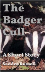 The Badger Cull - Sandra Russell