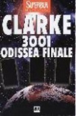 3001: odissea finale - Arthur C. Clarke, Sergio Mancini