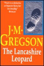 The Lancashire Leopard - J.M. Gregson