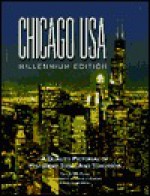 Chicago USA: A Quality Pictorial of Yesterday, Today and Tomorrow - Jay Flynn, David Maenza, Jim Groll