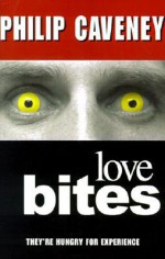 Love Bites - Philip Caveney