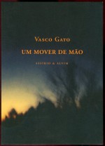 Um mover de mão - Vasco Gato