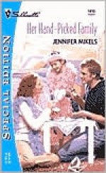 Her Hand-Picked Family (Family Revelations) - Jennifer Mikels, Jennifer Mickels