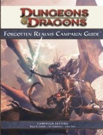 Forgotten Realms Campaign Guide: A 4th Edition D&D Supplement - Bruce R. Cordell, Ed Greenwood, Chris Sims