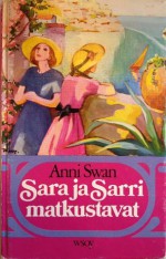 Sara ja Sarri matkustavat - Anni Swan