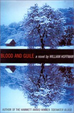 Blood and Guile - William Hoffman