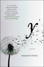 Y: A Novel - Marjorie Celona